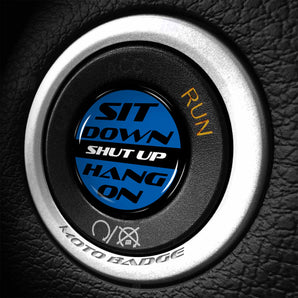 Sit Down Shut Up Hang On - Chrysler 300 Start Button Cover - fits 300c 300s 200 & More