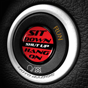 Sit Down Shut Up Hang On - Viper Start Button Cover Fits 2013-2017 SRT ACR GTC GTS SRT10 Coupe