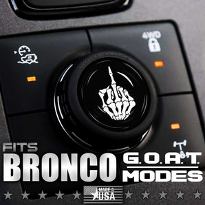 Custom Cover for GOAT MODE Fits Ford Bronco Knob Twist Dial - Skeleton Middle Finger - Moto Badge